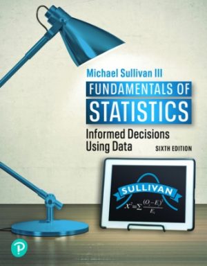 Solution Manual for Fundamentals of Statistics 6th Edition Sullivan