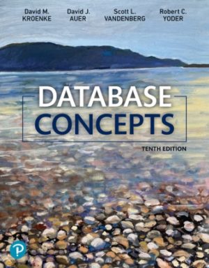 Solution Manual for Database Concepts 10th Edition Kroenke
