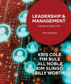 Solution Manual for Leadership and Management: Theory and Practice 8th Edition Cole
