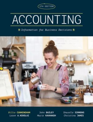 Test Bank for Accounting: Information for Business Decisions 5th Edition Cunningham