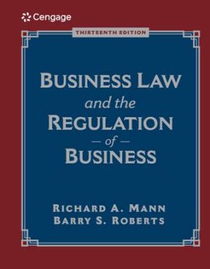 Test Bank for Business Law and the Regulation of Business 13th Edition Mann