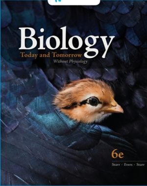Test Bank for Biology Today and Tomorrow Without Physiology 6th Edition Starr