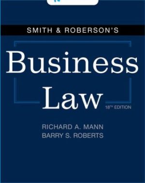 Solution Manual for Smith and Roberson's Business Law 18th Edition Mann