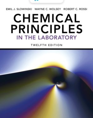 Solution Manual for Chemical Principles in the Laboratory 12th Edition Slowinski