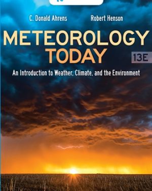 Test Bank for Meteorology Today: An Introduction to Weather Climate and the Environment 13th Edition Ahrens
