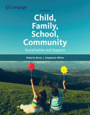 Test Bank for Child Family School Community: Socialization and Support 11th Edition White