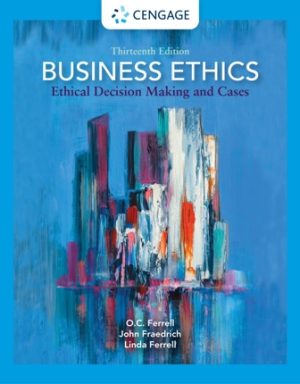 Test Bank for Business Ethics: Ethical Decision Making and Cases 13th Edition Ferrell