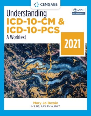 Test Bank for Understanding ICD-10-CM and ICD-10-PCS: A Worktext 2021 6th Edition Bowie