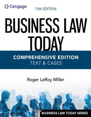 Solution Manual for Business Law Today Comprehensive 13th Edition Miller