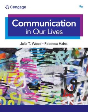 Test Bank for Communication in Our Lives 9th Edition Wood