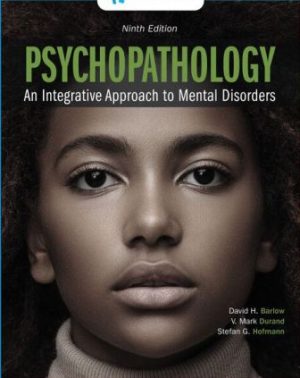 Solution Manual for Psychopathology: An Integrative Approach to Mental Disorders 9th Edition Barlow