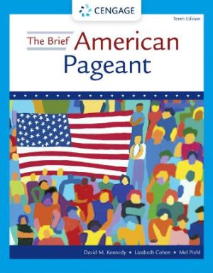 Test Bank for The Brief American Pageant: A History of the Republic 10th Edition Kennedy