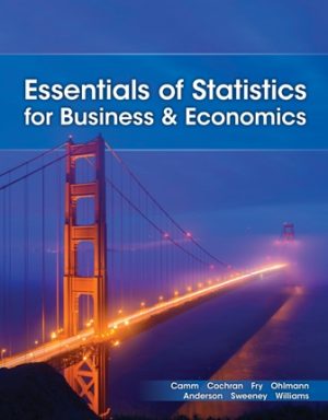 Solution Manual for Essentials of Statistics for Business and Economics 10th Edition Camm