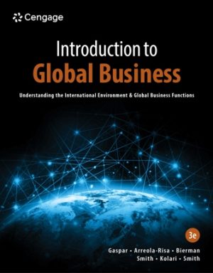 Solution Manual for Introduction to Global Business: Understanding the International Environment and Global Business 3rd Edition Gaspar
