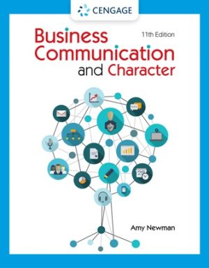 Test Bank for Business Communication and Character 11th Edition Newman