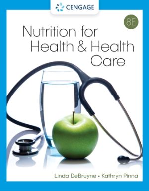 Test Bank for Nutrition for Health and Health Care 8th Edition DeBruyne