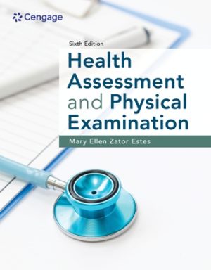 Test Bank for Health Assessment and Physical Examination 6th Edition Estes