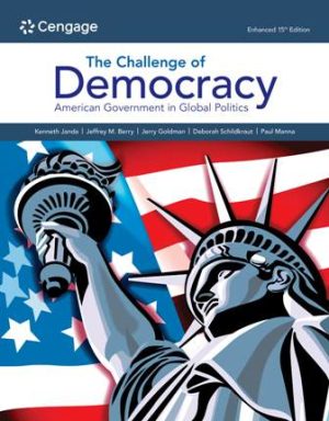 Test Bank for The Challenge of Democracy: American Government in Global Politics Enhanced 15th Edition Janda