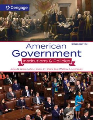 Test Bank for American Government: Institutions and Policies Enhanced 17th Edition Wilson
