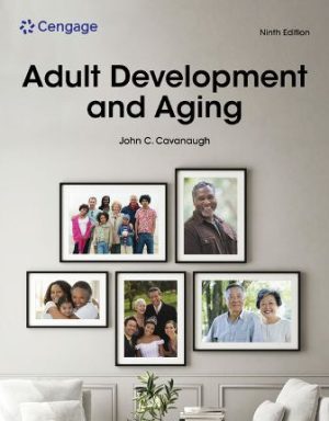 Test Bank for Adult Development and Aging 9th Edition Cavanaugh