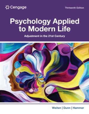 Test Bank for Psychology Applied to Modern Life: Adjustment in the 21st Century 13th Edition Weiten