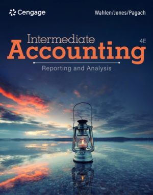 Solution Manual for Intermediate Accounting: Reporting and Analysis 4th Edition Wahlen