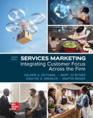 Test Bank for Services Marketing: Integrating Customer Focus Across the Firm 8th Edition Zeithaml