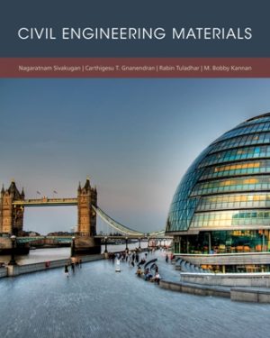 Solution Manual for Civil Engineering Materials 1st Edition Sivakugan