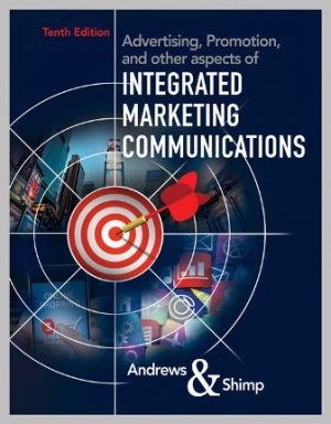Test Bank for Advertising Promotion and other aspects of Integrated Marketing Communications 10th Edition Andrews