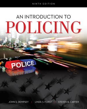 Test Bank for An Introduction to Policing 9th Edition Dempsey