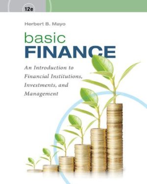 Solution Manual for Basic Finance: An Introduction to Financial Institutions, Investments, and Management 12th Edition Mayo