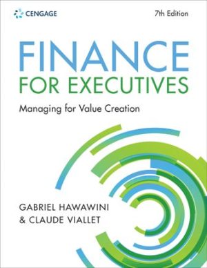 Solution Manual for Finance for Executives Managing for Value Creation 7th Edition Hawawini