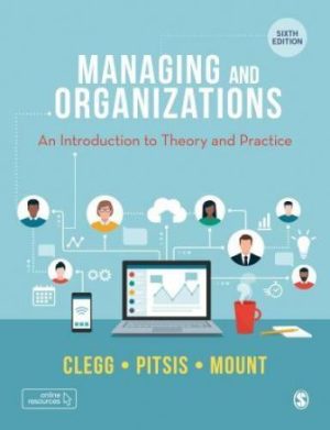 Test Bank for Managing and Organizations An Introduction to Theory and Practice
