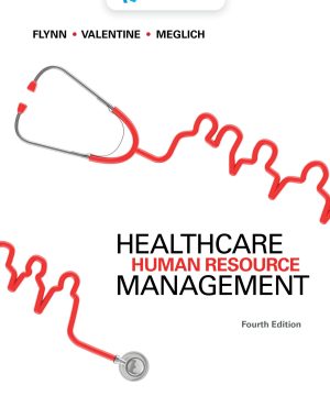 Test Bank for Healthcare Human Resource Management 4/E Flynn