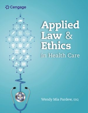 Test Bank for Applied Law and Ethics in Health Care 1/E Pardew