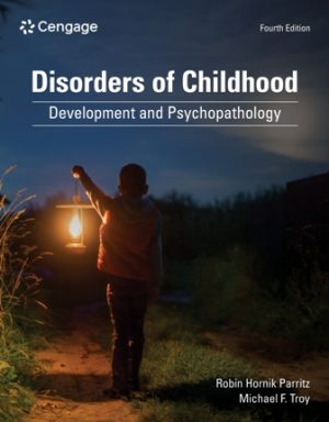 Test Bank for Disorders of Childhood: Development and Psychopathology 4/E Parritz