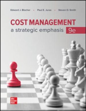 Test Bank for Cost Management: A Strategic Emphasis 9/E Blocher