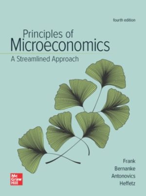 Solution Manual for Principles of Microeconomics, A Streamlined Approach 4/E Frank