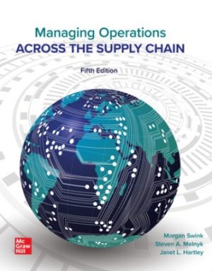 Solution Manual for Managing Operations Across the Supply Chain 5/E Swink