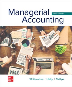 Solution Manual for Managerial Accounting 5/E Whitecotton