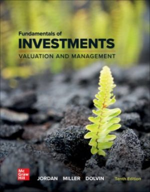 Solution Manual for Fundamentals of Investments: Valuation and Management 10/E Jordan