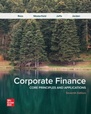 Solution Manual for Corporate Finance: Core Principles and Applications 7/E Ross