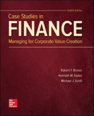 Solution Manual for Case Studies in Finance 8/E Bruner