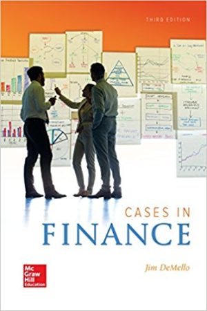 Solution Manual for Cases in Finance 3/E DeMello