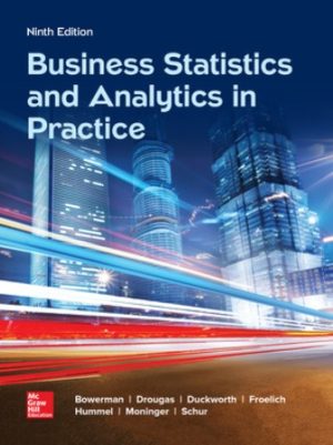 Solution Manual for Business Statistics and Analytics in Practice 9/E Bowerman