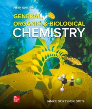 Test Bank for General Organic and Biological Chemistry 5/E Smith
