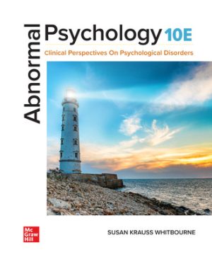 Test Bank for Abnormal Psychology: Clinical Perspectives on Psychological Disorders 10/E Whitbourne