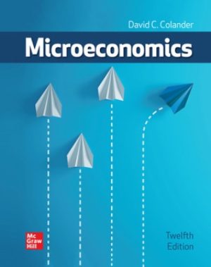 Solution Manual for Microeconomics 12/E Colander