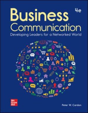 Test Bank for Business Communication: Developing Leaders for a Networked World 4/E Cardon