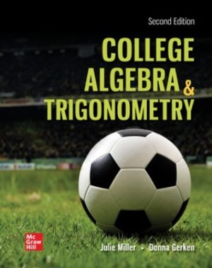 Solution Manual for College Algebra and Trigonometry 2/E Miller